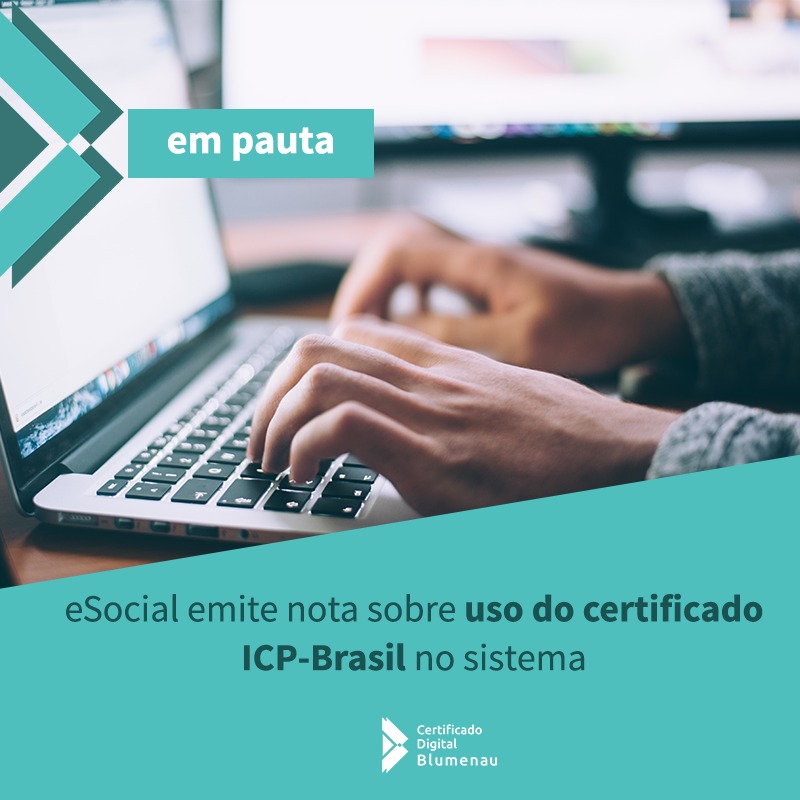 eSocial emite nota sobre uso do certificado ICP-Brasil no sistema