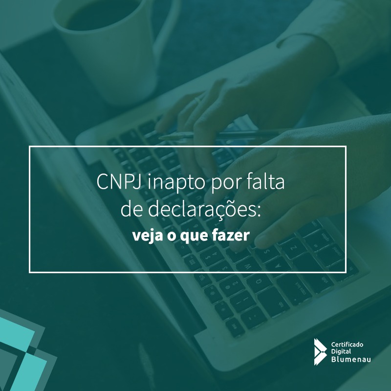 CNPJ inapto? Veja como regularizar seu cadastro!